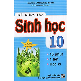 Nơi bán Đề Kiểm Tra Sinh Học 10 - Giá Từ -1đ