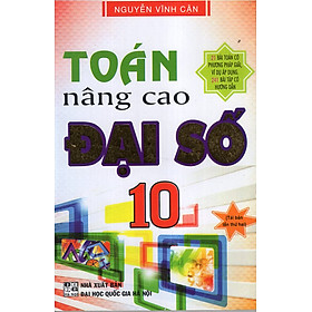 Nơi bán Toán Nâng Cao Đại Số 10 - Giá Từ -1đ