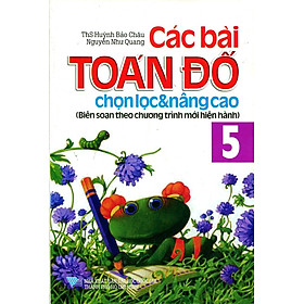 Nơi bán Các Bài Toán Đố Chọn Lọc Và Nâng Cao Lớp 5 - Giá Từ -1đ