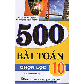 Download sách 500 Bài Toán Chọn Lọc 10