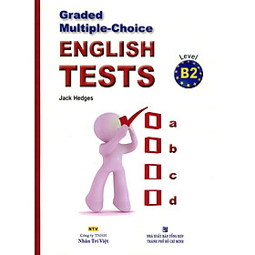 Nơi bán Graded Multiple - Choice English Test Level B2 (Không CD) - Giá Từ -1đ