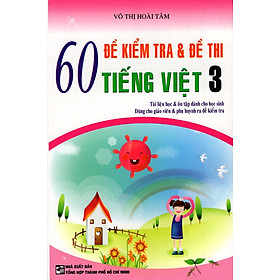 Nơi bán 60 Đề Kiểm Tra & Đề Thi Tiếng Việt Lớp 3 - Giá Từ -1đ