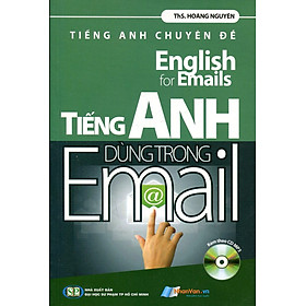 Download sách Tiếng Anh Chuyên Đề - Tiếng Anh Dùng Trong Email (Kèm CD)