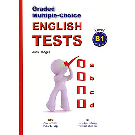 Nơi bán Graded Multiple - Choice English Test Level B1( Không CD) - Giá Từ -1đ