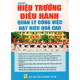 Giúp Hiệu Trưởng Điều Hành Quản Lý Công Việc Đạt Hiệu Quả Cao