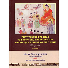 Nơi bán Phật Thuyết Đại Thừa Vô Lượng Thọ Trang Nghiêm Thanh Tịnh Bình Đẳng Giác Kinh (Quyển 1) - Giá Từ -1đ