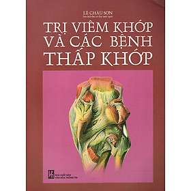 Download sách Trị Bệnh Viêm Khớp Và Các Bệnh Thấp Khớp