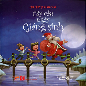 Ảnh bìa Câu Chuyện Giáng Sinh - Cây Cầu Ngày Giáng Sinh