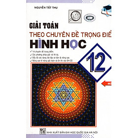 Nơi bán Giải Toán Theo Chuyên Đề Trọng Điểm Hình Học Lớp 12 - Giá Từ -1đ