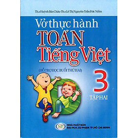 Vở Thực Hành Toán Tiếng Việt Lớp 3 (Tập 2)