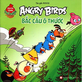 Nơi bán Truyện Tranh Vui Nhộn Angry Birds - Bắc Cầu Ô Thước - Giá Từ -1đ