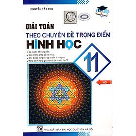 Download sách Giải Toán Theo Chuyên Đề Trọng Điểm Hình Học Lớp 11