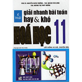 Download sách Kĩ Thuật Giải Nhanh Bài Toán Hay & Khó Hoá 11 