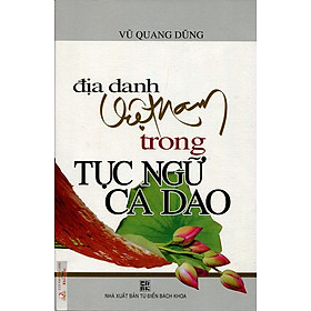 Địa Danh Việt Nam Trong Tục Ngữ, Ca Dao