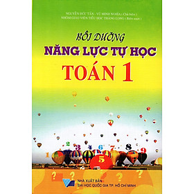 Download sách Bồi Dưỡng Năng Lực Tự Học Toán Lớp 1