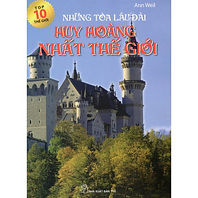 Download sách Top 10 Thế Giới - Những Tòa Lâu Đài Huy Hoàng Nhất Thế Giới