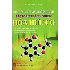 Download sách Phương Pháp Giải Nhanh Bài Toán Trắc Nghiệm Hóa Hữu Cơ 