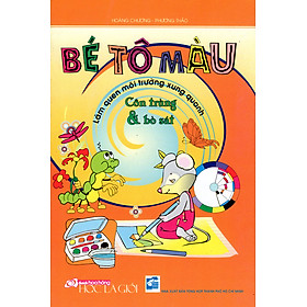 Bé Tô Màu Và Làm Quen Môi Trường Xung Quanh - Côn Trùng & Bò Sát