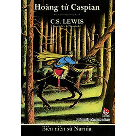 Nơi bán Biên Niên Sử Narnia (Tập 4) - Hoàng Tử Caspian - Giá Từ -1đ