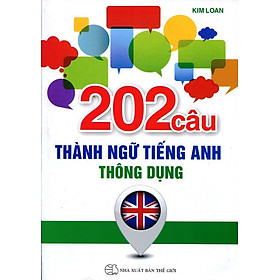 Nơi bán 202 Câu Thành Ngữ Tiếng Anh Thông Dụng - Giá Từ -1đ