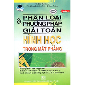 Phân Loại & Phương Pháp Giải Toán Hình Học Trong Mặt Phẳng