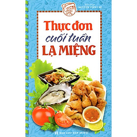 Download sách Thực Đơn Cuối Tuần Lạ Miệng