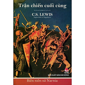 Download sách Biên Niên Sử Narnia (Tập 7) - Trận Chiến Cuối Cùng