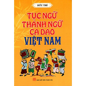 Download sách Tục Ngữ Thành Ngữ Ca Dao Việt Nam