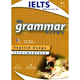 Nơi bán The Grammar Files B1 Intermediate (Không CD) - Giá Từ -1đ