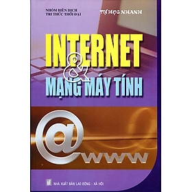 Tự Học Nhanh Internet Và Mạng Máy Tính