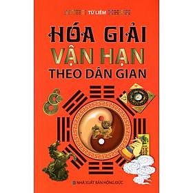 Hóa Giải Vận Hạn Theo Dân Gian