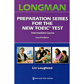 Longman Preparation Series For The New Toeic Test (Kèm 7 CD)