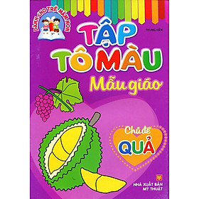 Tập Tô Màu Nhà Trẻ - Chủ Đề Quả