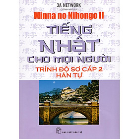 Download sách Tiếng Nhật Cho Mọi Người - Trình Độ Sơ Cấp 2 - Hán Tự