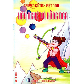 Truyện Cổ Tích Việt Nam - Hậu Nghệ Và Hằng Nga
