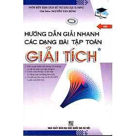 Nơi bán Hướng Dẫn Giải Nhanh Các Dạng Bài Tập Toán Giải Tích (Tập 1) - Giá Từ -1đ