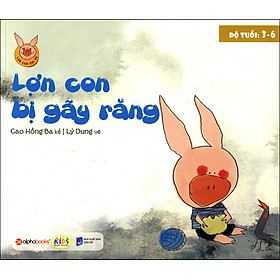 Lợn Con Vui Vẻ - Lợn Con Bị Gãy Răng