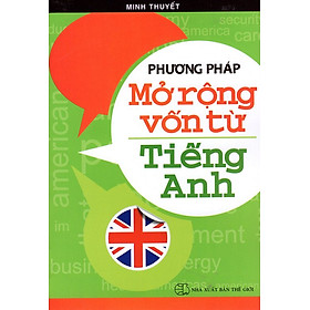 Sách Phương Pháp Mở Rộng Vốn Từ Tiếng Anh