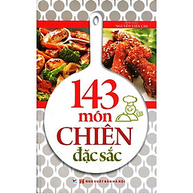 Download sách 143 Món Chiên Đặc Sắc