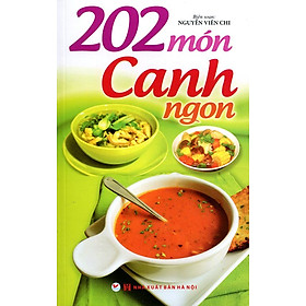 Nơi bán 202 Món Canh Ngon - Giá Từ -1đ