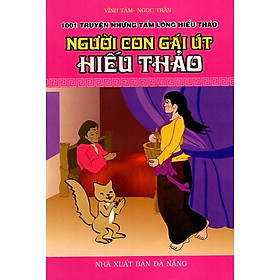 Download sách Người Con Gái Út Hiếu Thảo - 1001 Truyện Những Tấm Lòng Hiếu Thảo