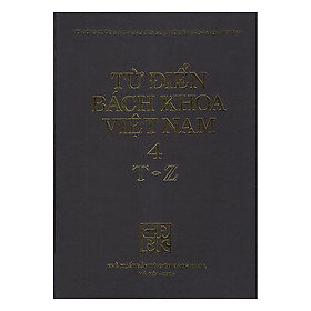 Từ Điển Bách Khoa Việt Nam - Tập 4