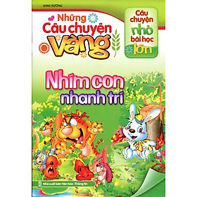Những Câu Chuyện Vàng - Nhím Con Nhanh Trí