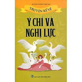 Nơi bán Truyện Kể Về Ý Chí Và Nghị Lực - Giá Từ -1đ