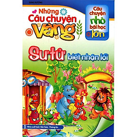 Download sách Những Câu Chuyện Vàng - Sư Tử Biết Nhận Lỗi