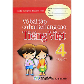 Download sách Vở Bài Tập Cơ Bản Và Nâng Cao Tiếng Việt Lớp 4 (Tập 1)