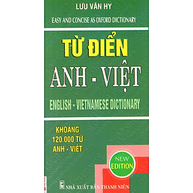 Từ Điển Anh - Việt (Khoảng 120.000 Từ)