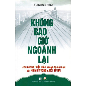 Nơi bán Không Bao Giờ Ngoảnh Lại - Giá Từ -1đ