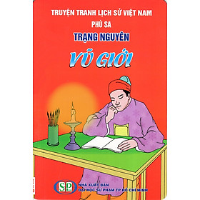 Truyện Tranh Lịch Sử Việt Nam - Trạng Nguyên Vũ Giới