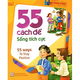 Nơi bán 55 Cách Để Sống Tích Cực - Giá Từ -1đ